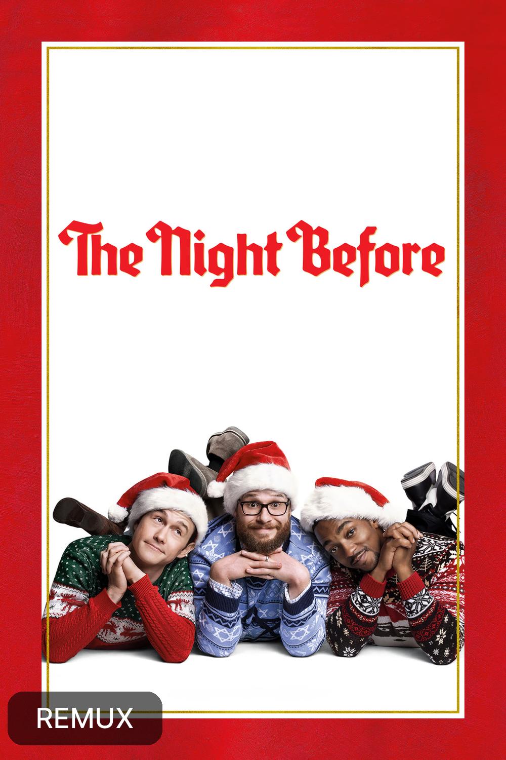 The Night Before (2015) [427899] (A1736675919) [[Movies]] --Plex--